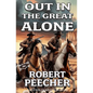 Out in the Great Alone: A Western Frontier Adventure - Paperback