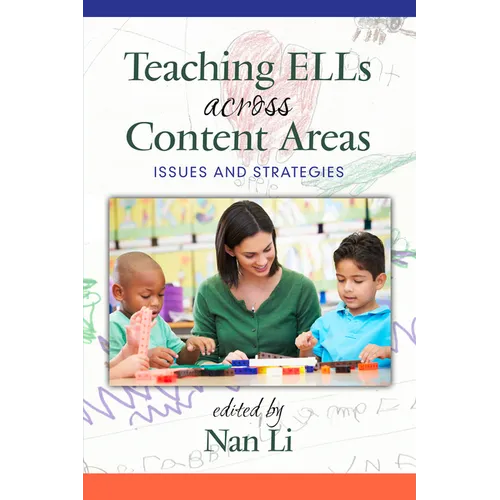 Teaching ELLs Across Content Areas: Issues and Strategies - Paperback