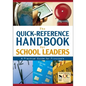 The Quick-Reference Handbook for School Leaders: A Practical Guide for Principals - Paperback