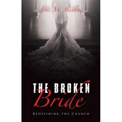 The Broken Bride: Redefining the Church - Paperback