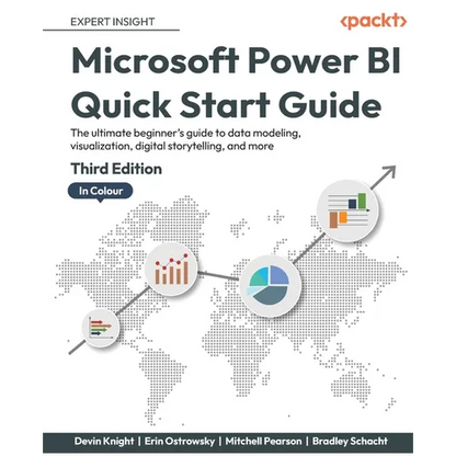 Microsoft Power BI Quick Start Guide - Third Edition: The ultimate beginner's guide to data modeling, visualization, digital storytelling, and more - Paperback