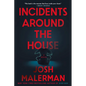 Incidents Around the House - Hardcover