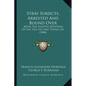 Stray Subjects, Arrested And Bound Over: Being The Fugitive Offspring Of The 'Old Un' And 'Young Un' (1848) - Paperback