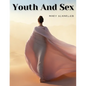 Youth And Sex: Dangers and Safeguards for Girls and Boys - Paperback