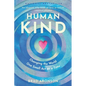 HumanKind: Changing the World One Small Act at a Time - Paperback