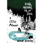 Dead, Insane, or in Jail: A CEDU Memoir - Paperback