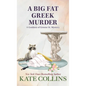 A Big Fat Greek Murder - Paperback