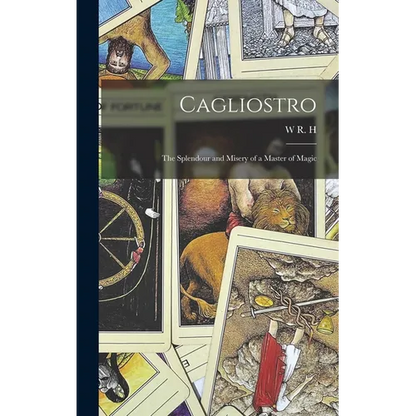 Cagliostro: The Splendour and Misery of a Master of Magic - Hardcover