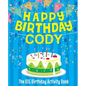 Happy Birthday Cody - The Big Birthday Activity Book: (Personalized Children's Activity Book) - Paperback