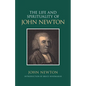 The Life and Spirituality of John Newton - Paperback