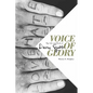 Voice of Glory: The Life and Work of Davis Grubb - Hardcover
