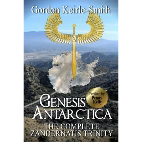 Genesis Antarctica: The complete Zandernatis Trinity - Paperback