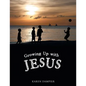 Growing Up with Jesus - Paperback
