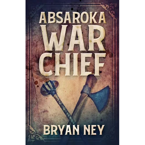 Absaroka War Chief - Paperback