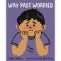 Way Past Worried - Hardcover