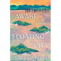 Awake in the Floating City - Hardcover