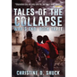 Tales of the Collapse - Hardcover