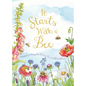 It Starts with a Bee: Watch a Tiny Bee Bring the World to Bloom - Hardcover
