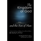 The Kingdom of God and the Son of Man - Paperback