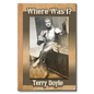 Where Was I?: Not a travelogue - Paperback