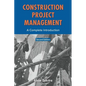 Construction Project Management: A Complete Introduction - Hardcover