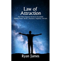 Law of Attraction: The 9 Most Important Secrets to Successfully Manifest Health, Wealth, Abundance, Happiness and Love - Paperback