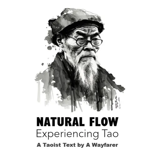 Natural Flow: Experiencing Tao: A Taoist Text - Paperback