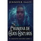 La Chamana de Ojos Oscuros - Hardcover