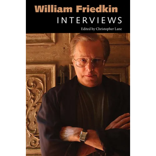 William Friedkin: Interviews - Paperback