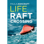 Life Raft Crossing - Paperback