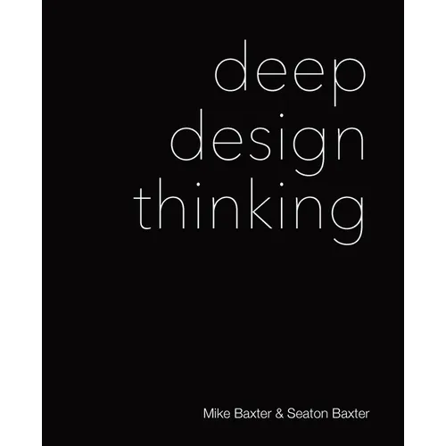 Deep Design Thinking - Paperback