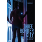 Three Border City: "God Kept The Lights On" - Paperback