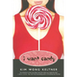 I Want Candy - Paperback