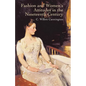 Fashion and Women's Attitudes in the Nineteenth Century - Paperback