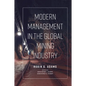 Modern Management in the Global Mining Industry - Hardcover
