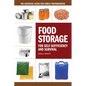 Food Storage for Self-Sufficiency and Survival: The Essential Guide for Family Preparedness - Paperback