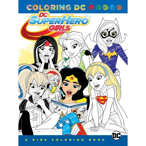 DC Super Hero Girls: A Kids Coloring Book - Paperback