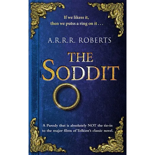The Soddit: Or, Let's Cash in Again - Hardcover