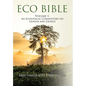 Eco Bible: Volume 1: An Ecological Commentary on Genesis and Exodus - Hardcover