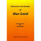 Discourses and Sayings of Our Lord: Volume I - Hardcover