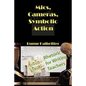 Mics, Cameras, Symbolic Action: Audio-Visual Rhetoric for Writing Teachers - Paperback
