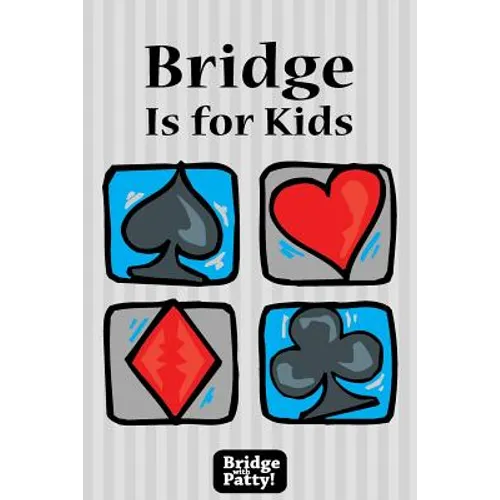 Bridge Is for Kids - Paperback