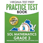 VIRGINIA TEST PREP Practice Test Book SOL Mathematics Grade 3: Includes Four SOL Math Practice Tests - Paperback