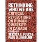Rethinking Who We Are: Critical Reflections on Human Diversity in Canada - Paperback