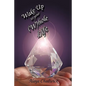 Wake Up to Your (Whole Life: Make Sense of Your Life, Now - Paperback