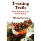 Twisting Trails: North Star Kids of the Fur Trade Era - Paperback