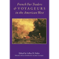 French Fur Traders and Voyageurs in the American West - Paperback