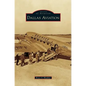 Dallas Aviation - Hardcover