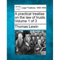 A practical treatise on the law of trusts. Volume 1 of 3 - Paperback