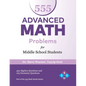 555 Advanced Math Problems for Middle School Students: 450 Algebra Questions and 105 Geometry Questions - Paperback